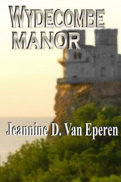 Cover for Jannine D Van Epern · Wydecombe Manor (Paperback Book) (2016)