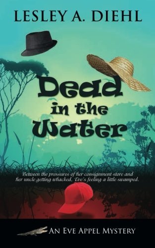 Cover for Lesley A. Diehl · Dead in the Water (Eve Appel Mystery) (Paperback Bog) (2014)