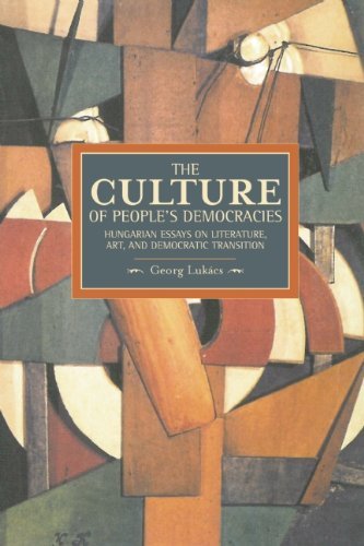 Cover for Gyorgy Lukacs · Culture Of People's Democracy, The: Hungarian Essays On Literature, Art, And Democratic Transition, 1945-1948: Historical Materialism, Volume 42 - Historical Materialism (Paperback Bog) (2014)