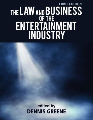 Cover for Dennis Greene · The Law and Business of the Entertainment Industry (Paperback Book) (2013)