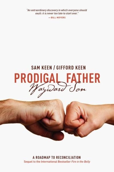 Cover for Sam Keen · Prodigal Father Wayward Son: A Roadmap to Reconciliation (Paperback Book) (2015)