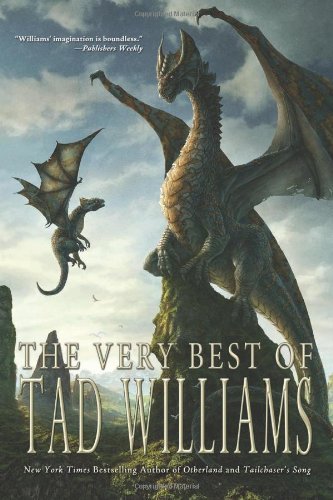 The Very Best of Tad Williams - Tad Williams - Books - Tachyon Publications - 9781616961374 - May 13, 2014