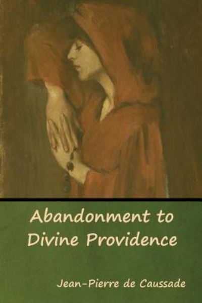 Cover for Jean-Pierre de Caussade · Abandonment to Divine Providence (Paperback Book) (2019)