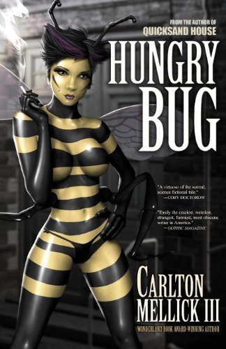 Cover for Carlton Mellick III · Hungry Bug (Paperback Bog) (2014)