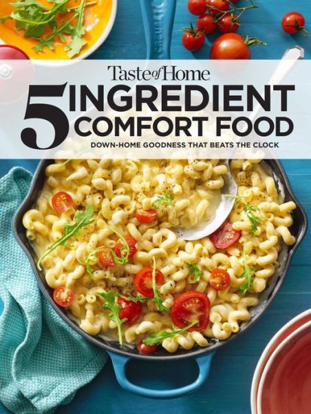 Cover for Taste Of Home · Taste of Home 5 Ingredient Comfort Food (Paperback Book) (2021)