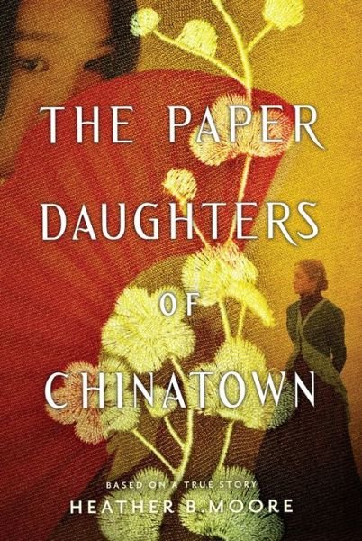Cover for Heather B. Moore · The Paper Daughters of Chinatown (Paperback Book) (2021)