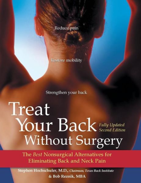 Treat Your Back Without Surgery: the Best Nonsurgical Alternatives for Eliminating Back and Neck Pain - M.b.a. Bob Reznik - Books - Hunter House - 9781630268374 - June 3, 2002