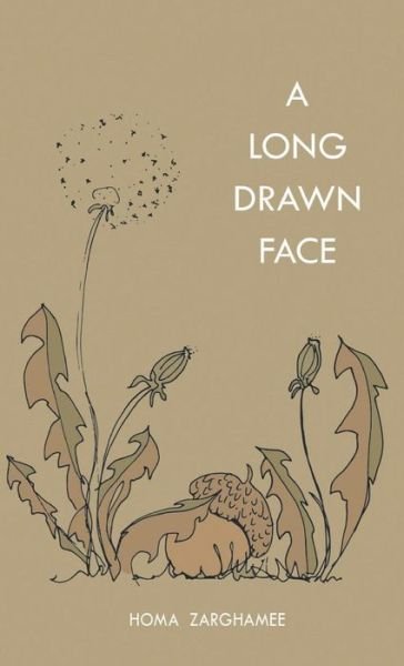 Cover for Homa Zarghamee · A Long Drawn Face (Hardcover Book) (2018)