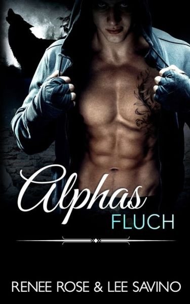 Cover for Renee Rose · Alphas Fluch (Paperback Book) (2021)