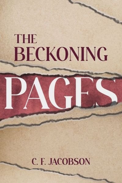 Cover for C F Jacobson · The Beckoning Pages (Paperback Book) (2022)