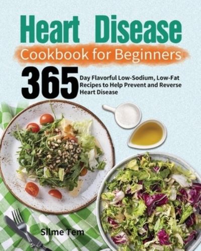 Cover for Silme Tem · Heart Disease Cookbook for Beginners (Paperback Book) (2021)