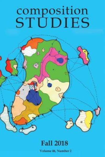 Cover for Laura R Micciche · Composition Studies 46.2 (Fall 2018) (Pocketbok) (2018)