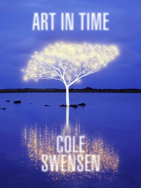 Cover for Cole Swensen · Art in Time (Pocketbok) (2021)