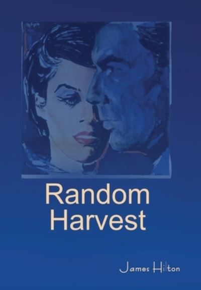 Cover for James Hilton · Random Harvest (Hardcover bog) (2022)