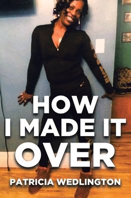 Cover for Patricia Wedlington · How I Made it Over (Paperback Book) (2020)