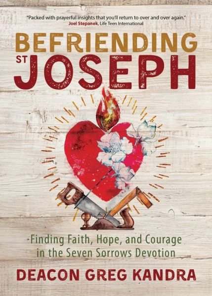 Cover for Deacon Greg Kandra · Befriending St. Joseph (Paperback Book) (2022)