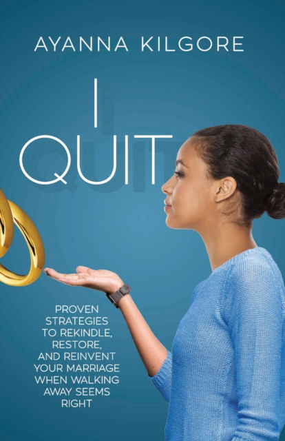 Cover for Ayanna Kilgore · I Quit (Paperback Book) (2021)