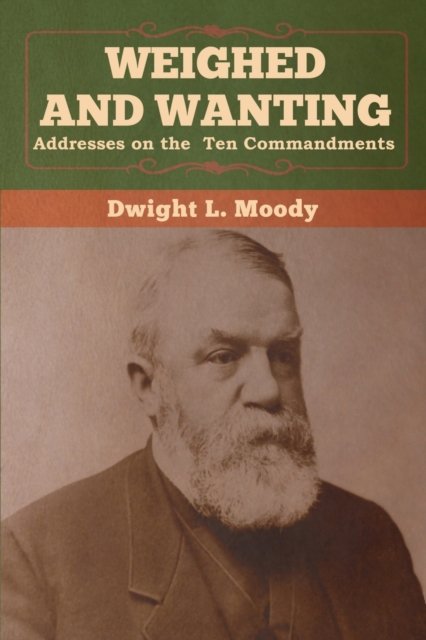 Cover for Dwight L Moody · Weighed and Wanting (Pocketbok) (2020)
