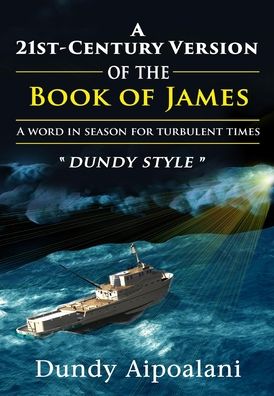 Cover for Dundy Aipoalani · A 21st-Century Book Version of the Book of James (Hardcover Book) (2020)