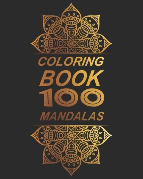 Cover for Coloring Book · Coloring Book 100 Mandalas (Paperback Book) (2019)