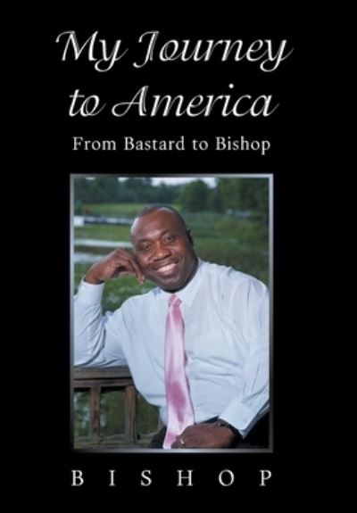 Cover for Bishop · My Journey to America (Hardcover Book) (2021)