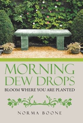 Norma Boone · Morning Dew Drops (Hardcover Book) (2020)