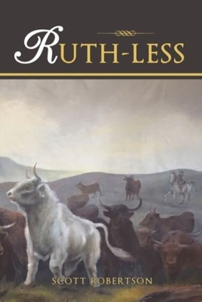 Cover for Scott Robertson · Ruth-Less (Paperback Bog) (2020)