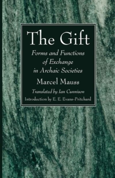 Gift - Marcel Mauss - Libros - Wipf & Stock Publishers - 9781666739374 - 24 de febrero de 2022