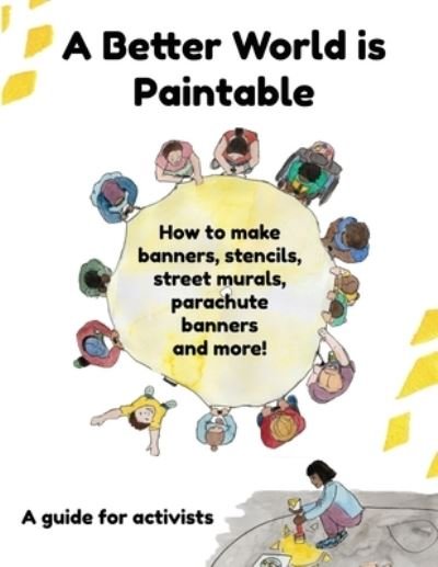 Cover for 350 Org · A Better World is Paintable (Pocketbok) (2021)