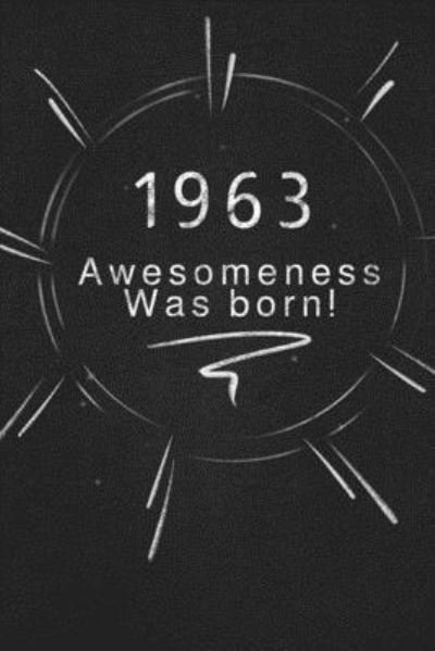 Cover for Awesomeness Publishing · 1963 awesomeness was born. (Pocketbok) (2019)