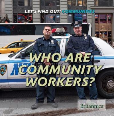 Cover for Judy Monroe Peterson · Who Are Community Workers? (Paperback Book) (2017)