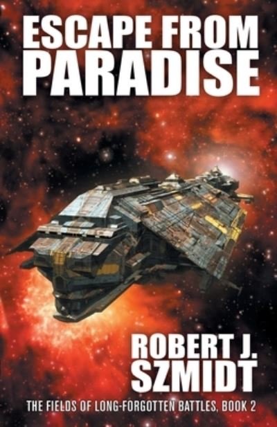 Cover for Robert J. Szmidt · Escape from Paradise (Book) (2022)