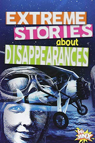 Cover for Thomas Kingsley Troupe · Extreme Stories About Disappearances (Hardcover Book) (2018)