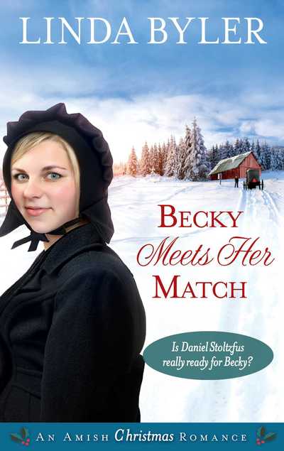 Cover for Linda Byler · Becky Meets Her Match An Amish Christmas Romance (Book) (2019)