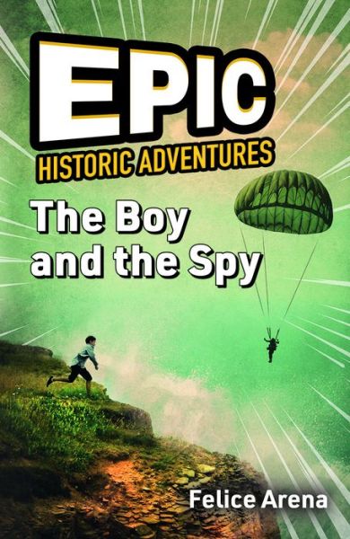 Cover for Felice Arena · Boy and the Spy (Book) (2023)