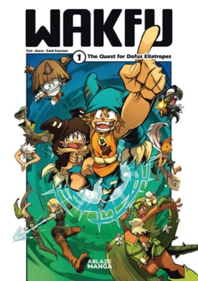 Cover for Tot · Wakfu Manga Vol 1: The Quest For The Eliatrope Dofus - WAKFU GN (Paperback Book) (2023)