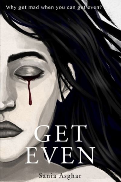 Cover for Sania Asghar · Get Even (Paperback Book) (2019)