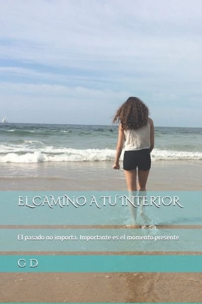 Cover for G D · El Camino a Tu Interior (Paperback Bog) (2019)