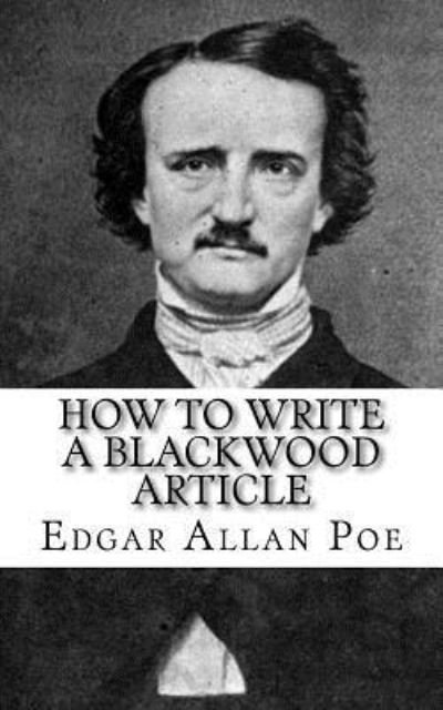 Cover for Edgar Allan Poe · How to write a Blackwood Article (Paperback Book) (2018)