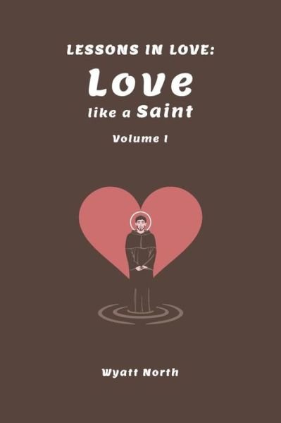 Lessons in Love - Wyatt North - Böcker - Createspace Independent Publishing Platf - 9781724871374 - 7 augusti 2018