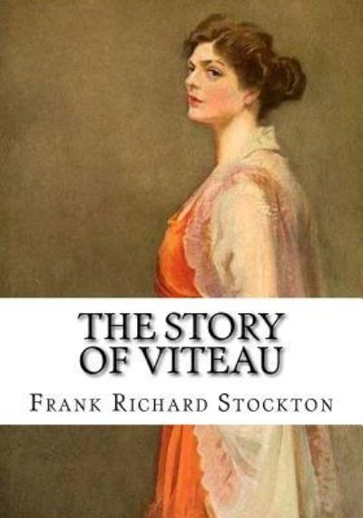 Cover for Frank Richard Stockton · The Story of Viteau (Paperback Book) (2018)