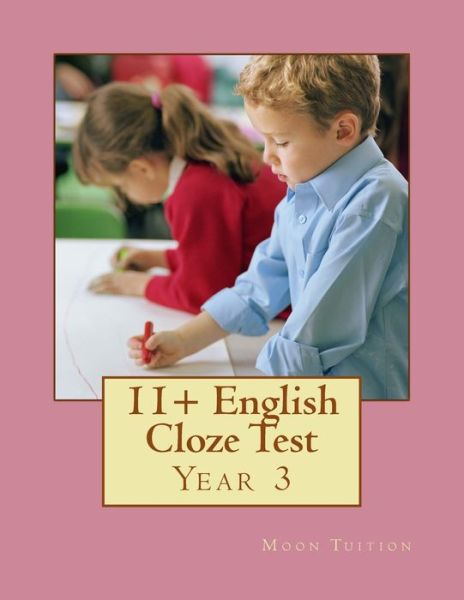 Cover for Moon Tuition · 11+ English Cloze Test (Paperback Book) (2018)