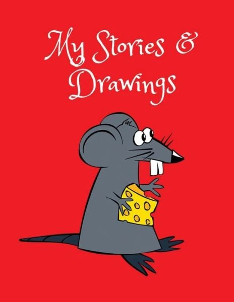 Cover for Wj Journals · My Stories &amp; Drawings (Paperback Book) (2018)
