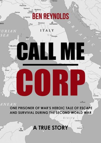 Cover for Ben Reynolds · Call Me Corp (Hardcover Book) (2015)