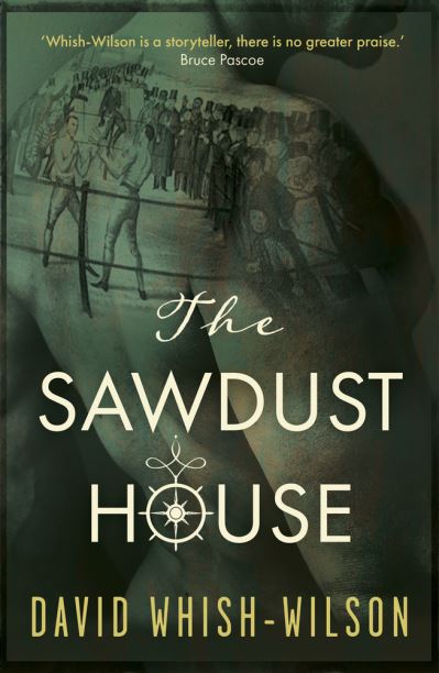 Cover for David Whish-Wilson · The Sawdust House (Paperback Book) (2022)