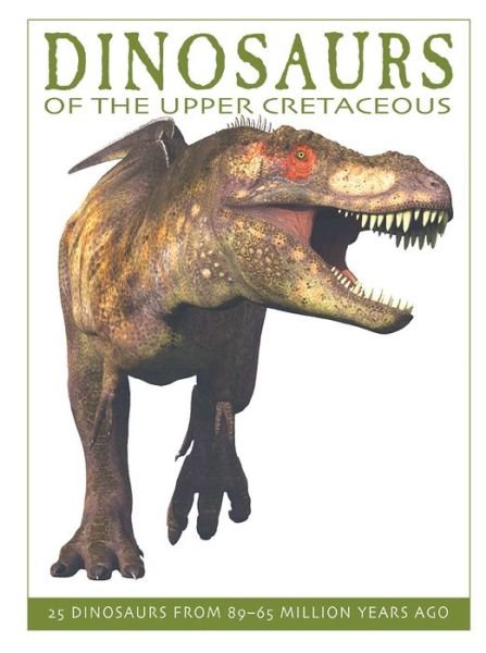 Cover for David West · Dinosaurs of the Upper Cretaceous (Pocketbok) (2016)