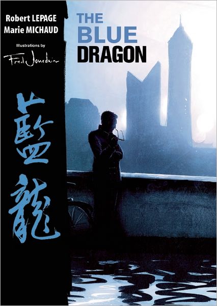 Cover for Robert Lepage · The Blue Dragon (Paperback Book) (2011)