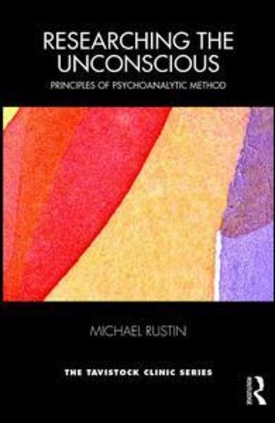 Cover for Rustin, Michael (University of East London, UK) · Research Methods - The Tavistock Clinic Series (Paperback Bog) (2018)