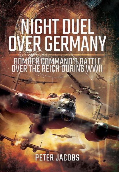Cover for Peter Jacobs · Night Duel Over Germany (Hardcover Book) (2017)