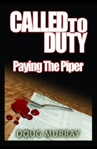 Cover for Doug Murray · Called To Duty - Book 2 - Paying The Piper (Paperback Book) (2020)